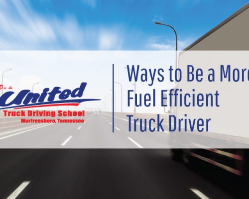 ways to be a more fuel efficient truck driver